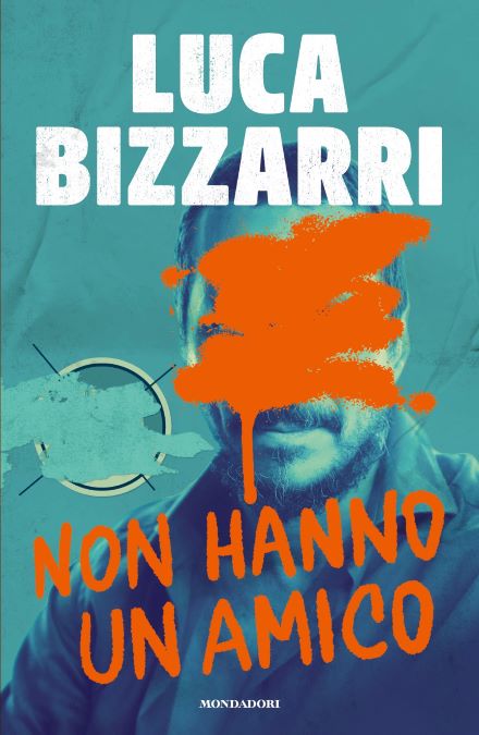 Luca-Bizzarri-cover_Non-hanno-un-amico Il Salone del Libro a Bari con "Lungomare di libri" dal 5 al 7 luglio