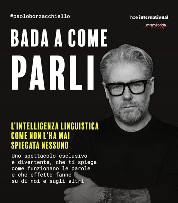 bada-a-come-parli-locandina-web Paolo Borzacchiello, Bada a Come Parli. Estate al Castello 2024 Milano