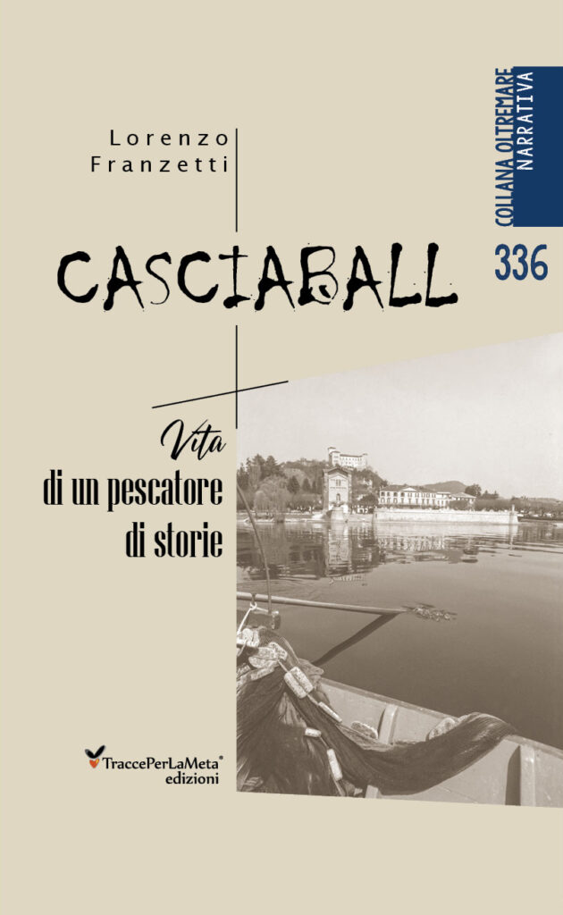 336-CASCIABALL-Oltremare-Narrativa-138x216-1-630x1024 Casciaball: vita di un pescatore di storie