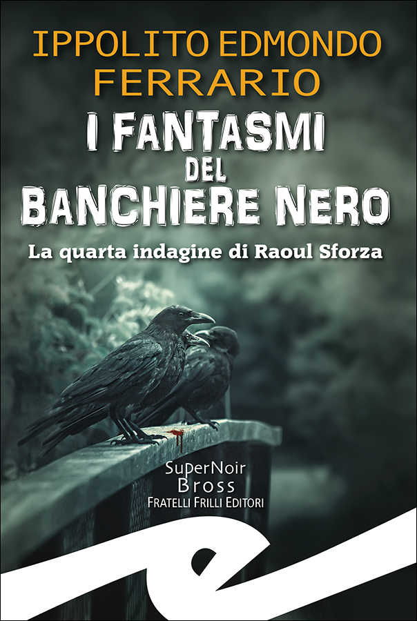 I_fantasmi_del_banchiere_nero_per_web I fantasmi del banchiere nero: presentazione a Milano